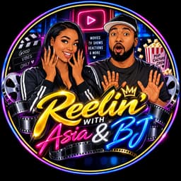 Reelin' with Asia and BJ creator avatar