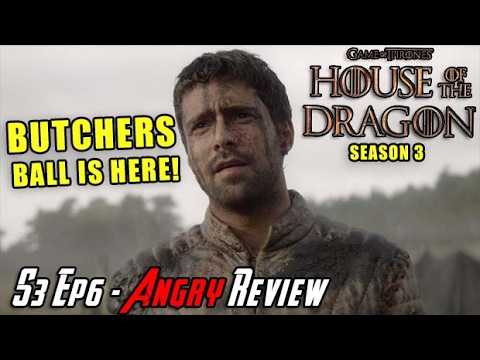 Thumbnail for House Of The Dragon S3 EP6 - BUTCHERS BALL! - Angry Review