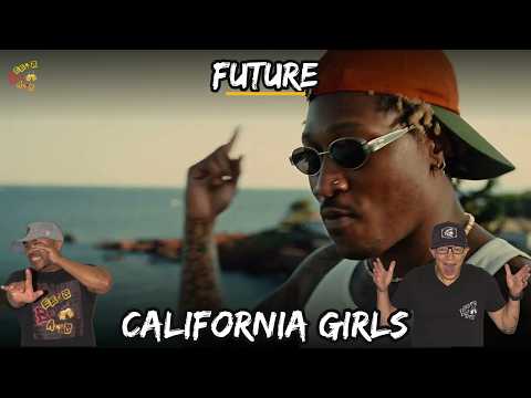 Video thumbnail: FUTURE - CALIFORNIA GIRLS REACTION | The Real Me Keeps Delivering