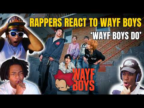 Video thumbnail: RAPPERS REACT TO WAYF BOYS "WAYF BOYS DO" Official MV (THESE BOYS ARE CRAZY!)