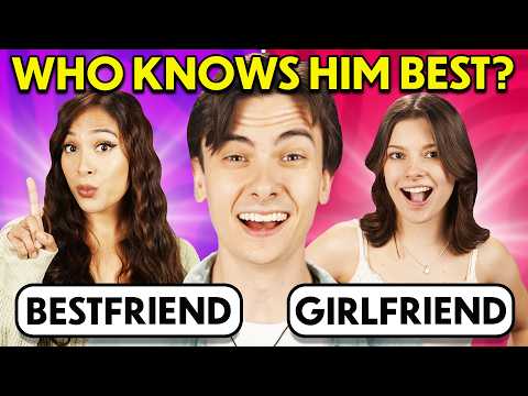 Thumbnail for Best Friend vs. Girlfriend: Who Knows You Better?