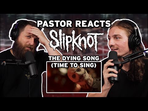 Video thumbnail: Pastor Rob Reacts to Slipknot THE DYING SONG // Reaction and Analysis