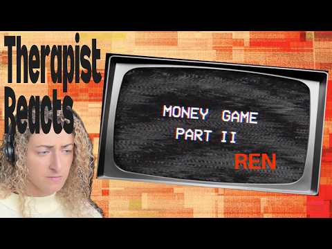 Video thumbnail: UMM... Therapist Reacts - MONEY GAME PT 2 - REN