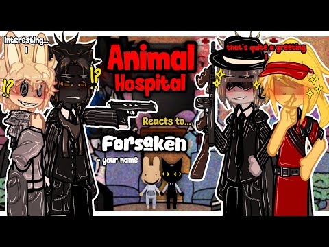 Thumbnail for (🇺🇸🇧🇷) Animal Hospital Reacts To Forsaken || Angst/Lore || Part 1/? || 2x Speed || GACHA