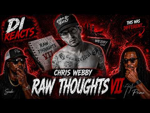 Video thumbnail: Chris Webby - "Raw Thoughts VII" | Reaction