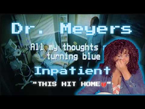 Video thumbnail: This Song Broke Me... 💔 | Inpatient – Dr. Meyers Reaction